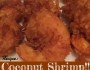 Coconut Shrimp and Spicy Orange Marmalade&nbsp;Dip!